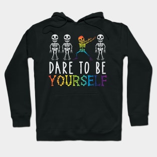 Dare to be Yourself LGBT Pride Gift Hoodie